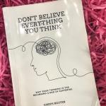 Don't Believe Everything You Think by Joseph Nguyen